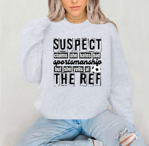 PREORDER SUSPECT CLAIMS SHES HATES BAD SPORTSMANSHIP BUT SHE YELLS AT THE REF- SOCCER